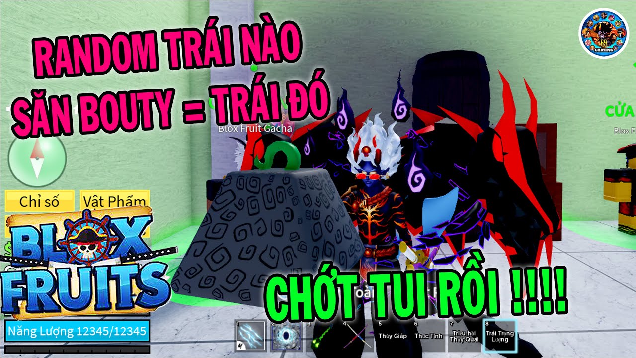 BLOX FRUITS RANDOM RA TRÁI NÀO SĂN BOUTY BẰNG TRÁI ĐÓ TẬP 1 | 69 GAMING ...