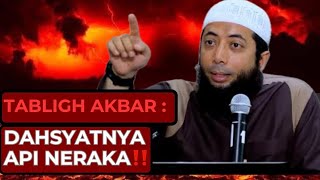 TEMANKU, INILAH DAHSYATNYA NERAKA ‼️- Ustadz Khalid Basalamah