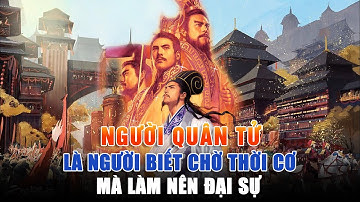 Lùi Một Bước Để Tiến 2 Bước, Người Quân Tử Biết Chờ Thời Cơ Để Thành Đại Sự || THẨM TV