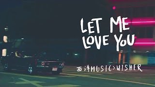 DJ Snake - Let Me Love You 讓我愛你 ft. Justin Bieber 小賈斯汀 - 1080p中文字幕MV