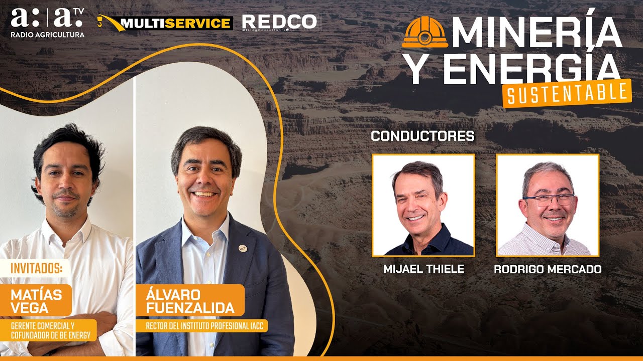 Minería y Energía Sustentable -⛏️ Eficiencia energética y formación técnica - Radio Agricultura