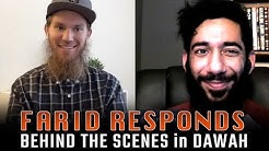 Farid Responds: Behind the Scenes in Dawah