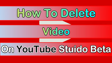 How To Delete Video On YouTube Studio Beta 2019