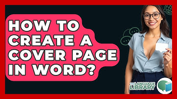 How To Create A Cover Page In Word? - The Language Library
