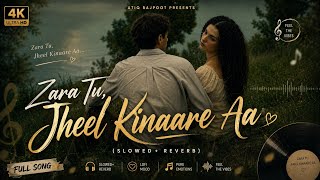 Zara Tu Jheel KinaareAa (Lyrical Video) -  Acoustic Cover