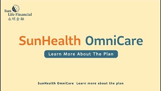 Details 【Sun Life Hong Kong│SunHealth OmniCare Video – Learn more about the plan】 News