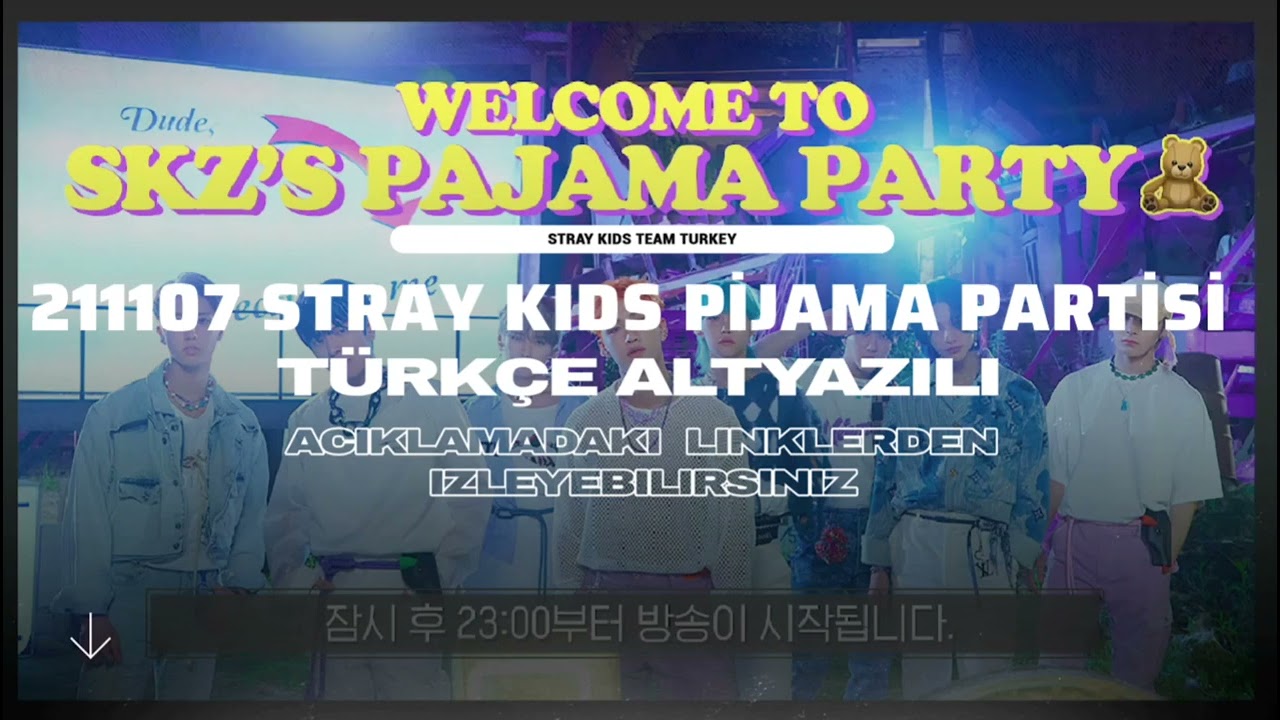 Türkçe Altyazılı | 211107 Stray Kids Pijama Partisi - YouTube
