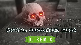 Maranam Varumoru Naal - Funeral Song Dj Wraith V Remix Malayalam Remix 2023