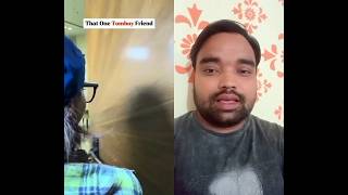 #duet 🤣🤣That One Tomboy Frands #funny 🤣🤣