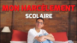 MON HARCÈLEMENT SCOLAIRE