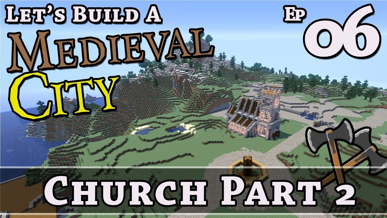 How To Build A Medieval City :: E6 :: Church Part 2 :: Minecraft :: Z ...
