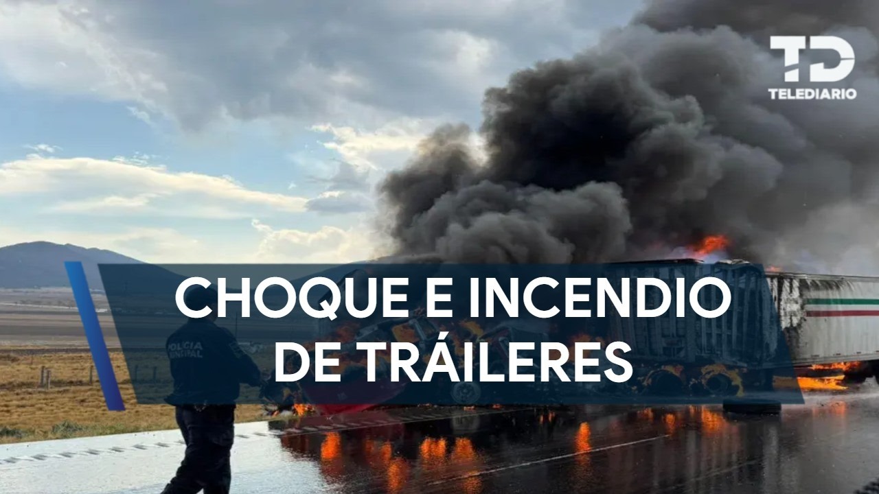 Se registra accidente múltiple e incendio de tráileres en la Carretera 57 en Coahuila