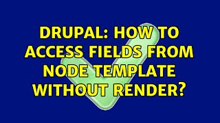 Drupal: How to access fields from node template without render?