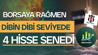 Borsaya Rağmen Di̇bi̇n Di̇bi̇ Sevi̇yede Kalmiş 4 Hi̇sse Senedi̇ [Defter Değerinin Altında İşlem Görüyor]