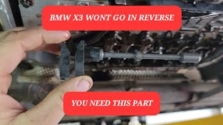 Bmw X3 Doesnt Go Into Reverse? You Need This Part. Gear Selector Slide Valve.
