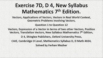Exercise 7D, D 4, New Syllabus Mathematics 7th Edition, Question 1 to Question 12, Solved by Ferhan