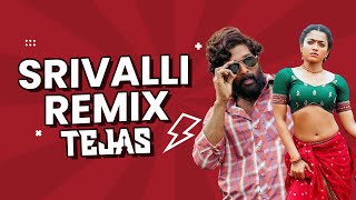 Srivalli (Remix) - DJ Tejas | Pushpa | Allu Arjun, Rashmika Mandanna | Javed Ali | DSP | Sukumar
