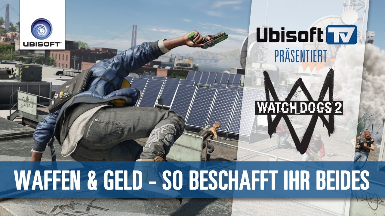 WATCH_DOGS 2: Waffen und Geld - so beschafft ihr euch beides in kürzester Zeit | Ubisoft [DE]