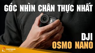 Small But Mighty - Experience The Most Realistic Perspective With Dji Osmo Nano Can Dang Studio
