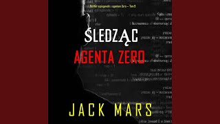 Chapter 248 - Śledząc agenta Zero (Thriller szpiegowski z agentem Zero — Tom 9) Net Worth