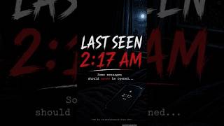 Last Seen 2:17 AM 😨 | Unknown Number Message | Short Story