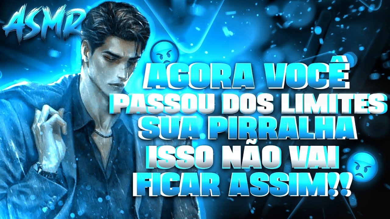 [ASMR] - Daddy te punindo por ser uma garota desobediente🔥💙 [Daddy] [Punição] [Flerte]