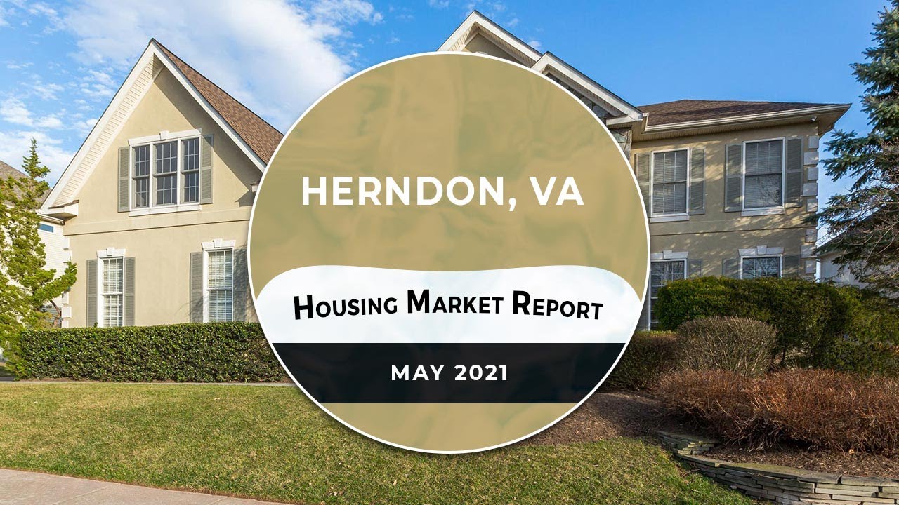 Herndon, VA - Housing Report for May 2021 