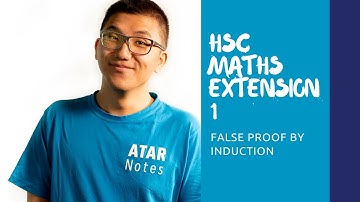 HSC Mathematics Extension 1 | False Proof By Induction