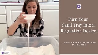 Turn Your Sand Tray into a Regulation Tool
