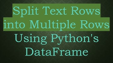 Split Text Rows into Multiple Rows Using Python