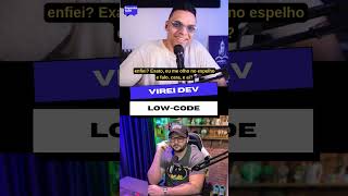 Será que o Maykão se rendeu ao low-code??