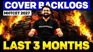 MHT-CET 2027: How to Clear Your Backlogs in the Last 3 Months? #mhtcet2027