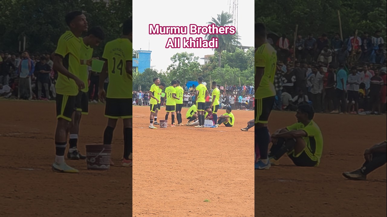 Murmu Brothers all khiladi  PG Graund Dumka Football