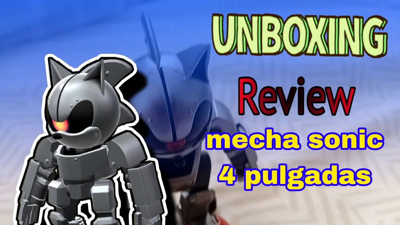 MECHA SONIC JAKKS PACIFIC 4 PULGADAS/UMBOXING REVIEW 