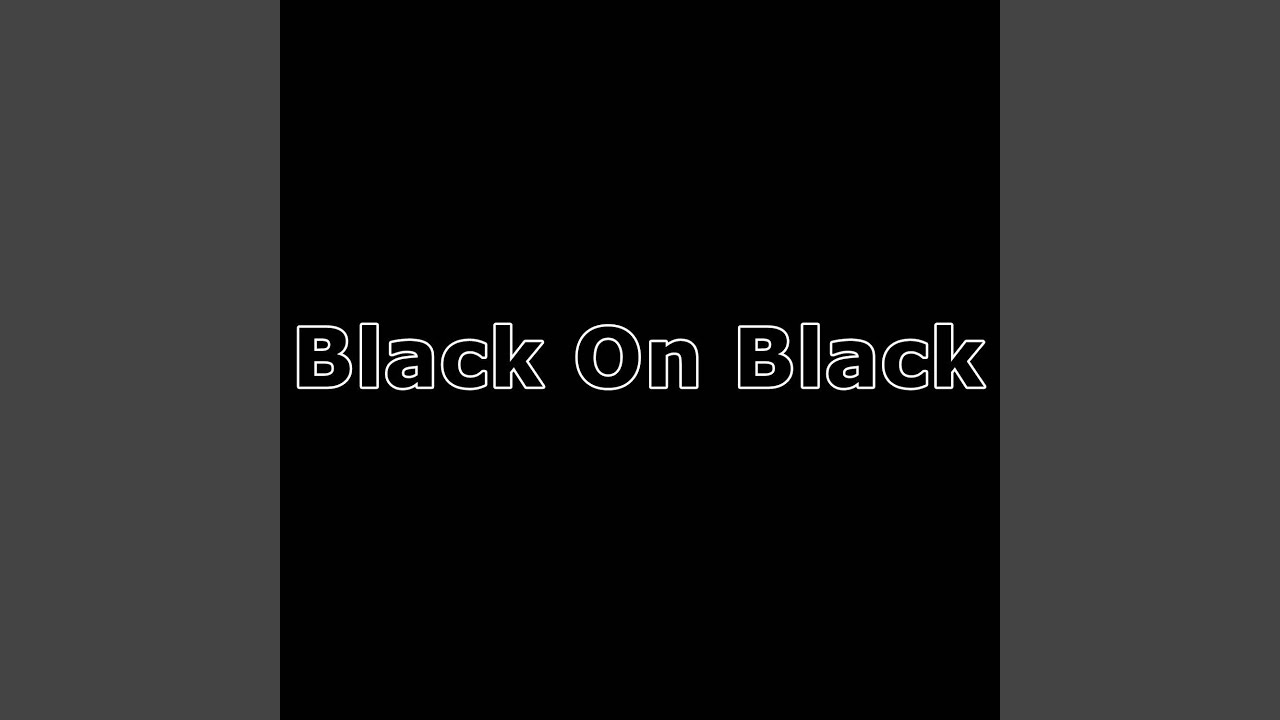 Black on Black YouTube