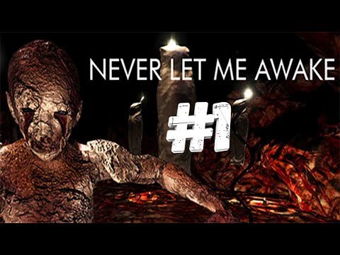Прохождение [Never Let Me Awake] [#1]
