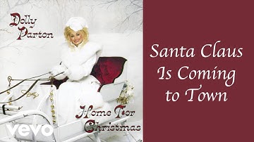 Dolly Parton - Santa Claus Is Coming to Town (Official Audio)