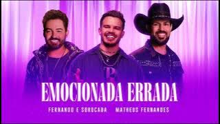 Emocionada Errada - Fernando e Sorocaba, Matheus Fernandes