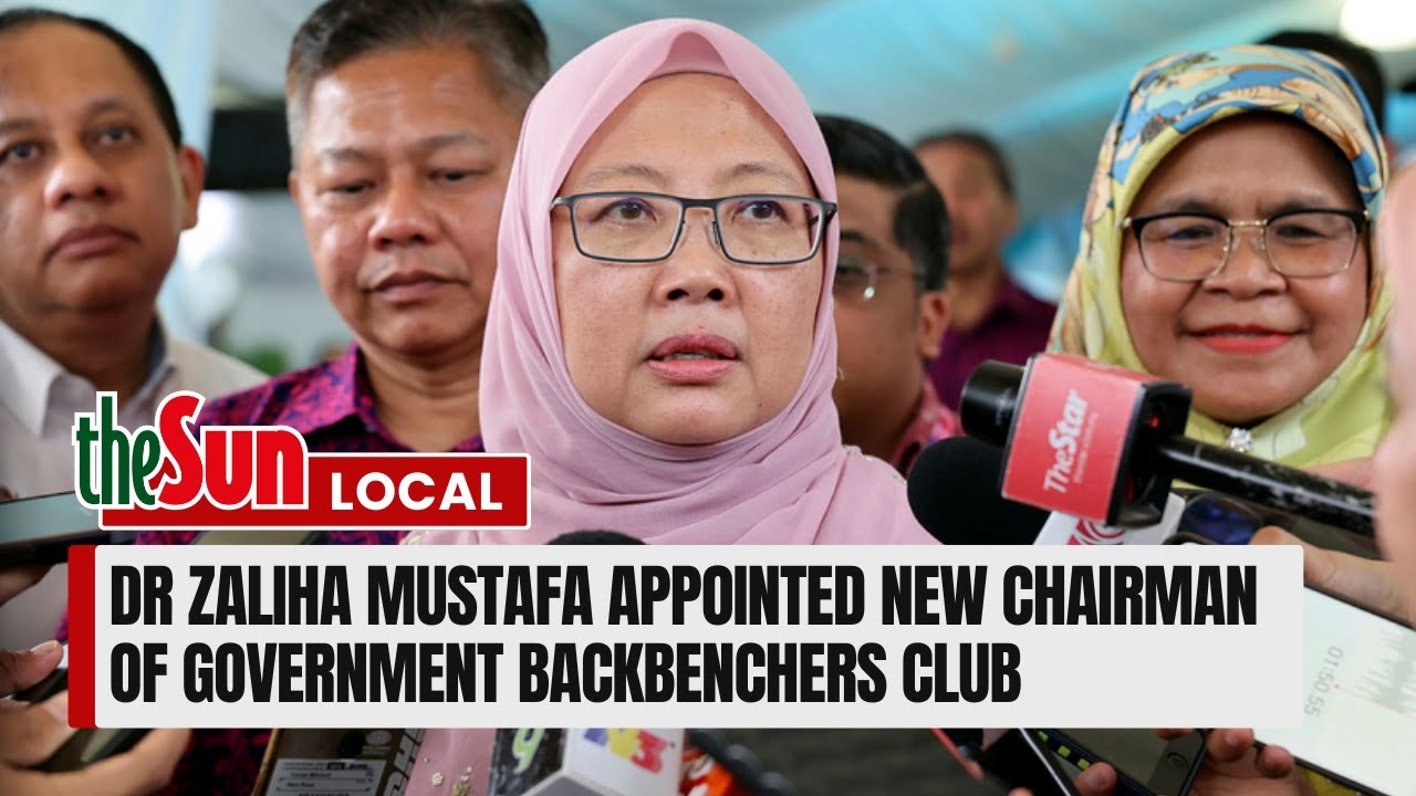Dr Zaliha Mustafa appointed new chairman of government backbenchers club