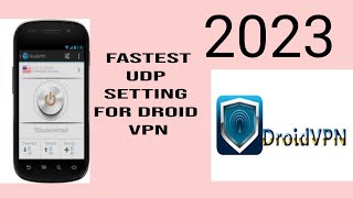 Droid Vpn Fastest Udp Settings 2 2023 Droid Vpn Udp Settings