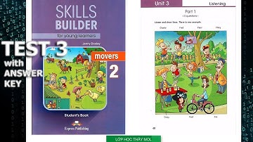 Movers SKILLS BUILDER 2 UNIT 3 - Listening TEST 3 | Lớp Học Thầy Mol
