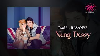 Neng Dessy - Rasa Rasanya