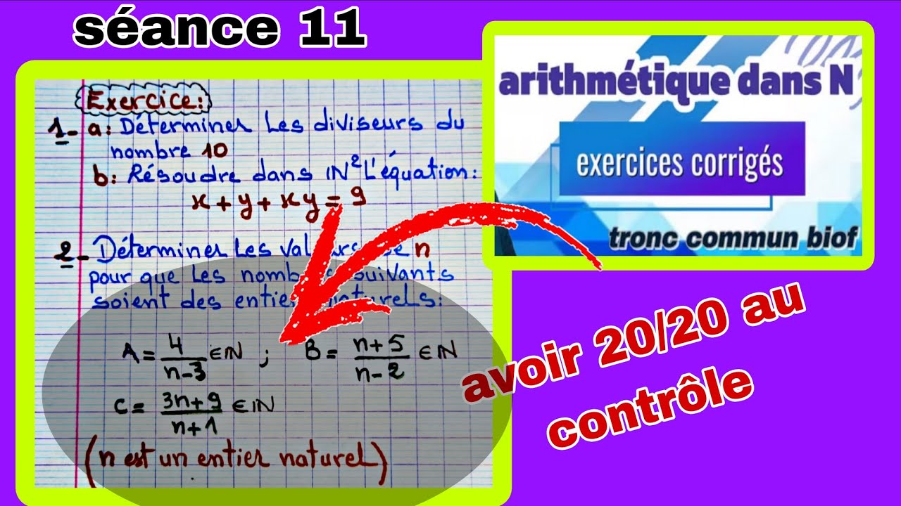 séance 11 (exercice 8 (suite)corrigé) : arithmétiques dans N tronc commun scientifique 