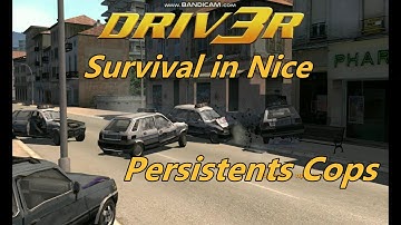 Driv3r. Survival in Nice - Persistents Cops