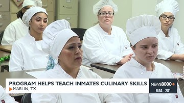 Program helps teach inmates culinary skills | Marlin, TX