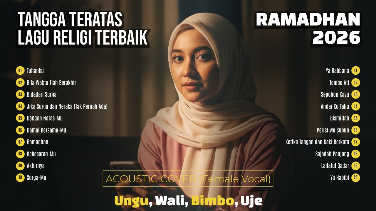 20 Lagu Religi Cover Paling Dicari Saat Ramadhan | Ungu, Wali, Bimbo, Uje