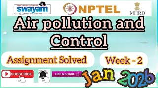 Air pollution & Control week-2 Assignment solution#NPTELASSIGNMENTS#january2026#airpollutioncontrol