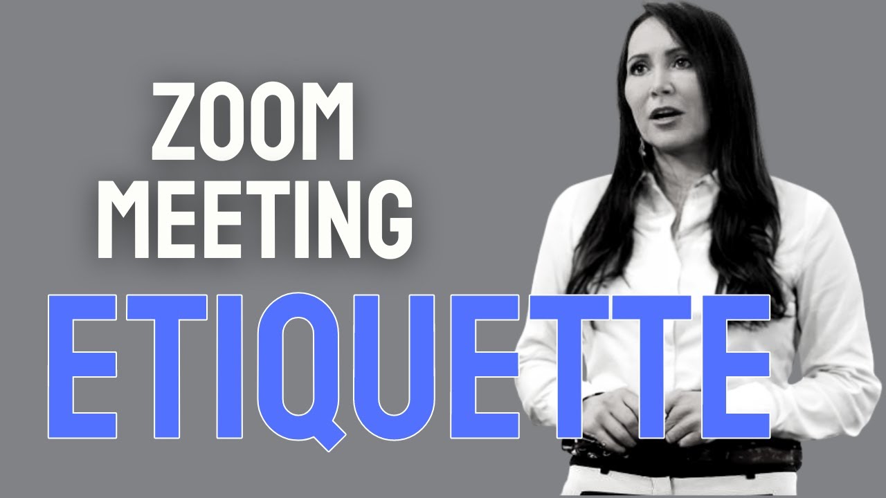 ZOOM MEETING ETIQUETTE