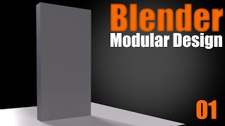 Blender Modular Design - 01 The Painfully Basics