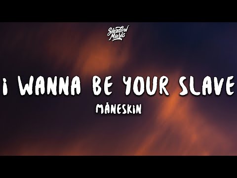 Måneskin – I WANNA BE YOUR SLAVE (Lyrics/Testo) Eurovision 2021